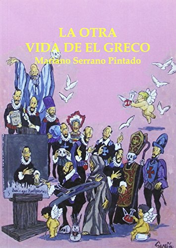 Imagen de archivo de La Otra Vida De El Greco. a la venta por TraperaDeKlaus