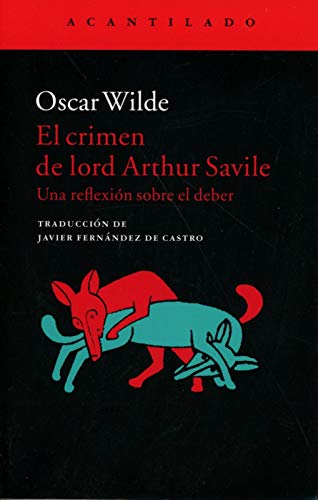 Imagen de archivo de EL CRIMEN DE LORD ARTHUR SAVILE: UNA REFLEXIN SOBRE EL DEBER a la venta por KALAMO LIBROS, S.L.