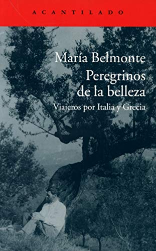 Peregrinos de la bellezaViajeros por Italia y Grecia