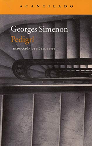 Imagen de archivo de Pedigri (coleccion Narrativa 258) - Simenon Georges (papel) a la venta por Juanpebooks