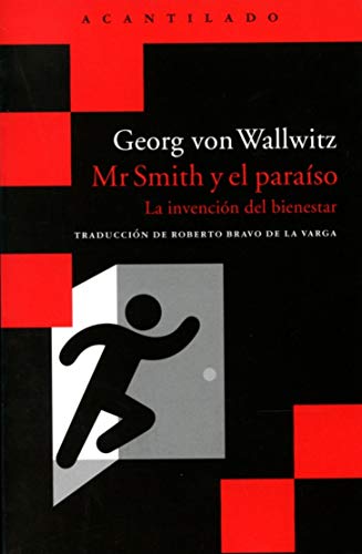 Imagen de archivo de MR SMITH Y EL PARASO: LA INVENCIN DEL BIENESTAR a la venta por KALAMO LIBROS, S.L.