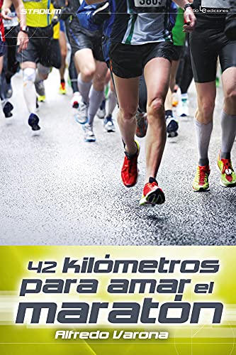 Beispielbild fr 42 kil metros para amar el marat n (Stadium) (Spanish Edition) zum Verkauf von Books From California