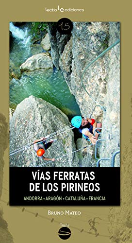 Beispielbild fr Vas ferratas de los Pirineos: Andorra, Aragn,Catalua,Francia zum Verkauf von LibroUsado | TikBooks