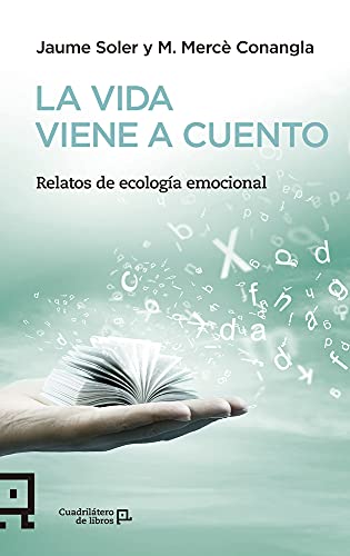 Beispielbild fr LA VIDA VIENE A CUENTO: Relatos de ecologa emocional zum Verkauf von KALAMO LIBROS, S.L.