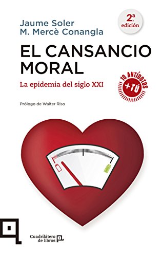 Beispielbild fr EL CANSANCIO MORAL: LA EPIDEMIA DEL SIGLO XXI zum Verkauf von KALAMO LIBROS, S.L.
