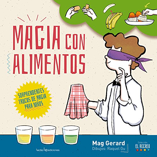 Beispielbild fr Magia con Alimentos : Sorprendentes Trucos de Magia para Niños zum Verkauf von Better World Books: West