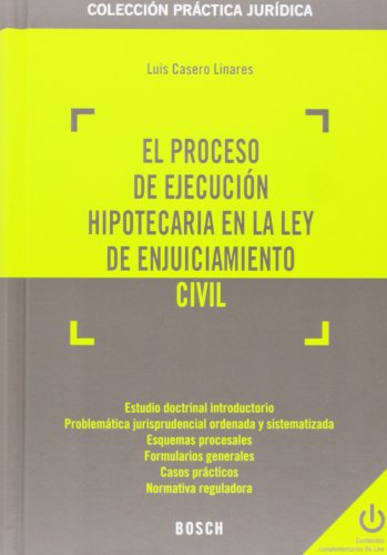 9788416018154: El proceso de ejecucin hipotecaria en la Ley de Enjuiciamiento Civil