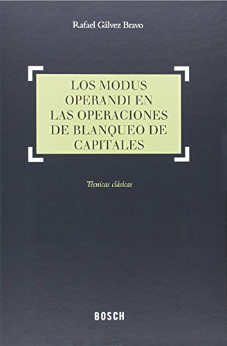 Beispielbild fr MODUS OPERANDI EN LAS OPERACIONES DE BLANQUEO DE CAPITALES zum Verkauf von KALAMO LIBROS, S.L.