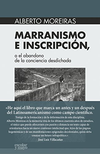 Stock image for MARRANISMO E INSCRIPCIN, O EL ABANDONO DE LA CONCIENCIA DESDICHADA for sale by KALAMO LIBROS, S.L.