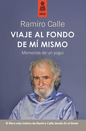 Imagen de archivo de Viaje al fondo de m mismo: Memorias de un yogui (No Ficcin) Calle Capilla, Ramiro a la venta por VANLIBER
