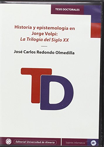 Imagen de archivo de Historia y epistemología en Jorge Volpi: La trilogía del siglo XX a la venta por AG Library