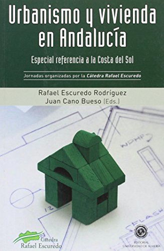 Imagen de archivo de Urbanismo y vivienda en Andaluca: especial referencia a la Costa del Sol a la venta por Agapea Libros
