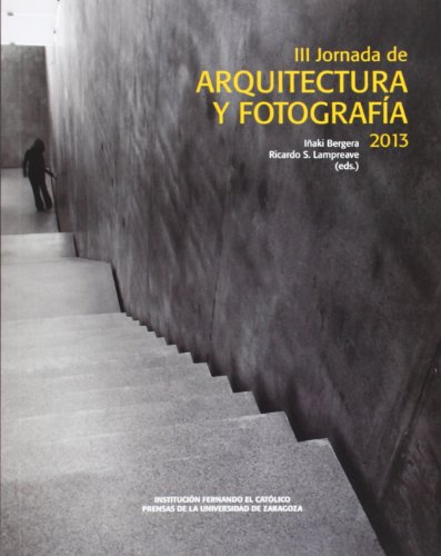 Stock image for Jornada de Arquitectura y fotografa 2013 / Jaume Orpinell, Fredy Massad, Jos Hevina, Jess Marina. for sale by Iberoamericana, Librera