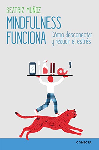 Imagen de archivo de Mindfulness funciona / Mindfulness Works: How to Disconnect and Reduce Stress (Spanish Edition) a la venta por SecondSale