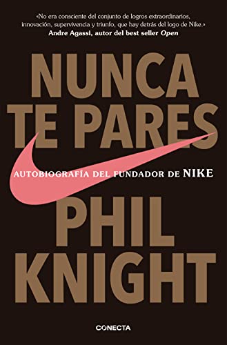 Beispielbild fr Nunca te pares: Autobiografa del fundador de Nike zum Verkauf von Red's Corner LLC