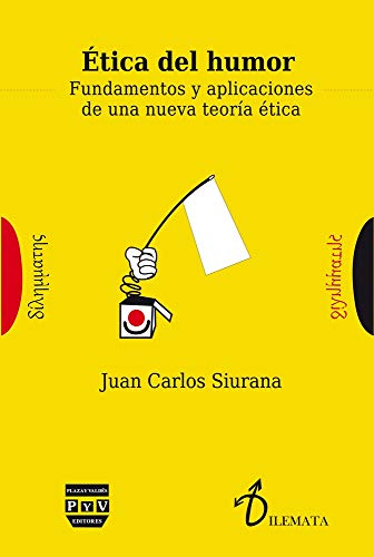 Beispielbild fr  tica del humor: Fundamentos y aplicaciones de una nueva teora  tica (Spanish Edition) zum Verkauf von Books From California