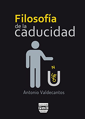 9788416032778: Filosofa de la caducidad (Spanish Edition)