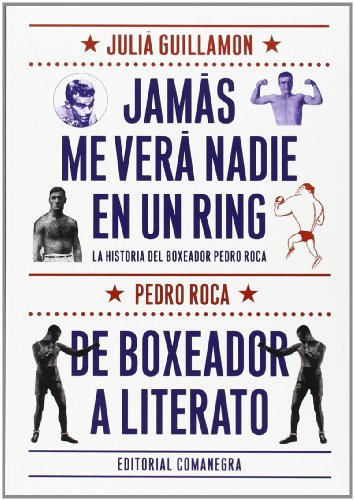 JAMÁS ME VERÁ NADIE EN UN RING