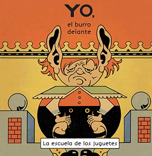 Stock image for YO, EL BURRO DELANTE for sale by KALAMO LIBROS, S.L.