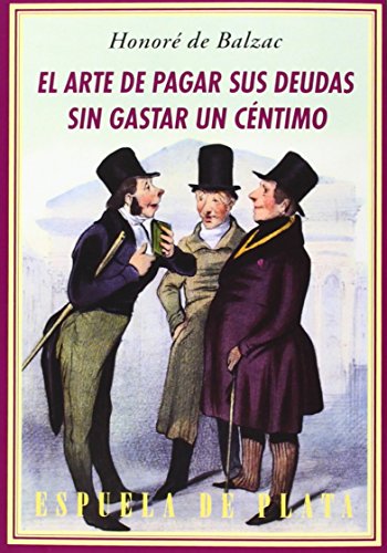 Stock image for El arte de pagar sus deudas sin gastar un cntimo: En diez lecciones for sale by AG Library