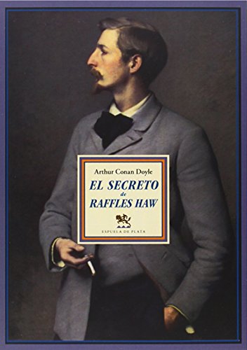 Stock image for EL SECRETO DE RAFFLES HAW for sale by KALAMO LIBROS, S.L.
