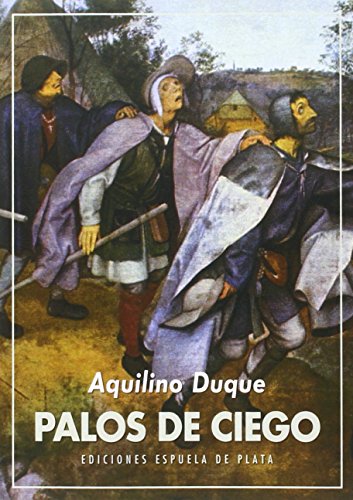 Stock image for PALOS DE CIEGO for sale by KALAMO LIBROS, S.L.