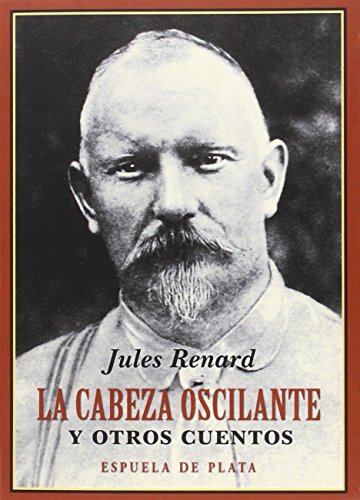 Imagen de archivo de La Cabeza Oscilante Y Otros Cuentos (Clásicos y Modernos) a la venta por Pepe Store Books