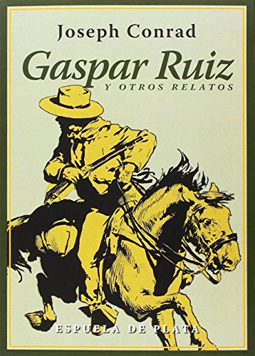 9788416034802: Gaspar Ruiz Y Otros Relatos (CLASICOS Y MODERNOS)