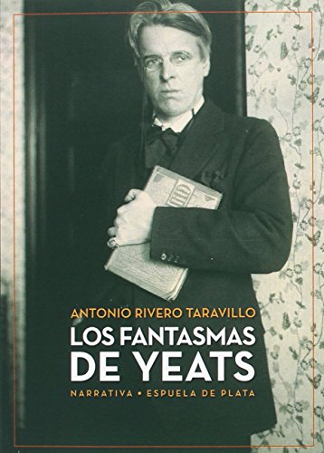 Stock image for LOS FANTASMAS DE YEATS for sale by KALAMO LIBROS, S.L.
