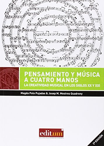 9788416038985: Pensamiento Y Msica A Cuatro Manos (2 Ed.): La creatividad musical en los siglos XX y XXI: 10