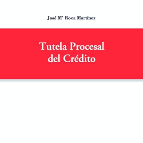 9788416046577: Tutela Procesal del Crdito (Textos Universitarios)