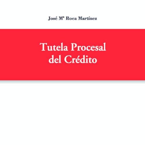 Stock image for TUTELA PROCESAL DEL CRDITO for sale by Zilis Select Books