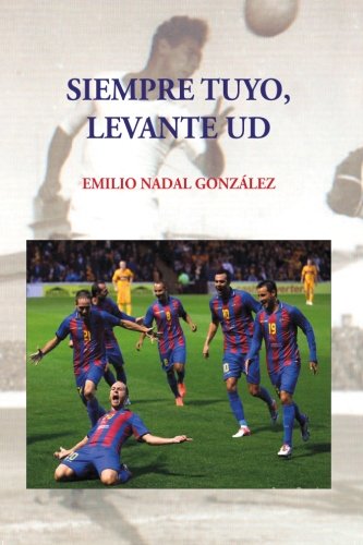 Imagen de archivo de Siempre tuyo, Levante UD (Spanish Edition) a la venta por Iridium_Books