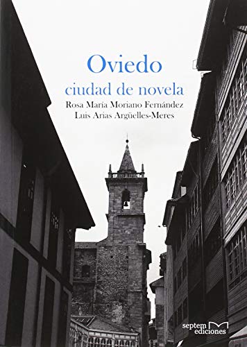 Imagen de archivo de Oviedo Ciudad de Novela a la venta por Hamelyn