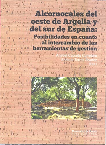 Imagen de archivo de ALCORNOCALES DEL OESTE DE ARGELIA Y DELSUR DE ESPAA a la venta por AG Library