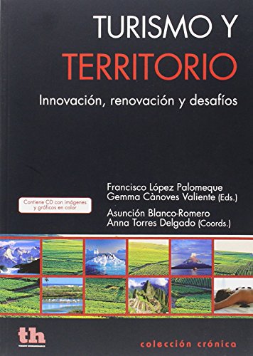 Imagen de archivo de TURISMO Y TERRITORIO INNOVACION RENOVACION Y DESAFIO a la venta por Iridium_Books