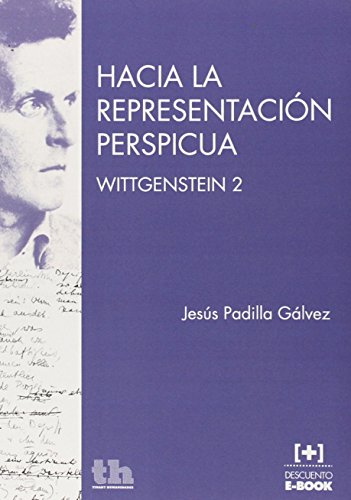 Beispielbild fr HACIA LA REPRESENTACION PERSPICUA/WITTGENSTEIN 2 zum Verkauf von Hilando Libros
