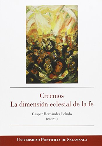 Stock image for CREEMOS/LA DIMENSION ECLESIAL DE LA FE for sale by Siglo Actual libros