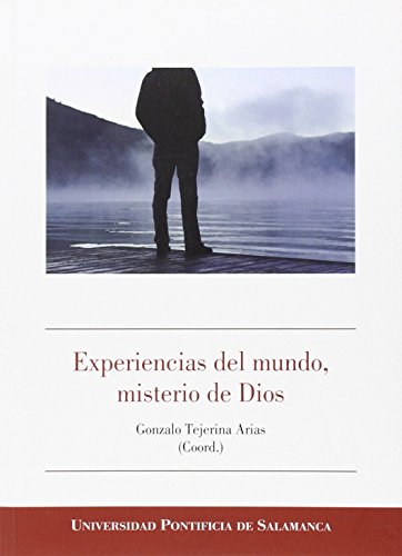 Imagen de archivo de EXPERIENCIAS DEL MUNDO MISTERIO DE DIOS a la venta por Siglo Actual libros