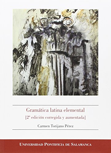 Imagen de archivo de GRAMTICA LATINA ELEMENTAL (2 EDICIN CORREGIDA Y AUMENTADA) a la venta por Siglo Actual libros