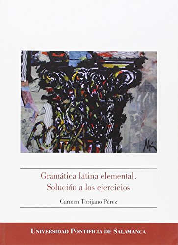 Imagen de archivo de Gramtica latina elemental : solucin a los ejercicios a la venta por AG Library