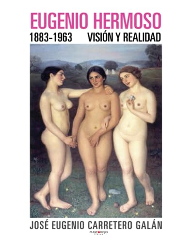 Stock image for Eugenio Hermoso: 1883- 1963 VISI?N Y REALIDAD for sale by Reuseabook
