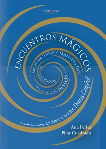 Imagen de archivo de Encuentros Magicos Para Pensar, Sentir y Manifestar Todos Tus Deseos a la venta por ThriftBooks-Dallas