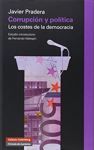 9788416072569: Corrupción y política: Los costes de la democracia (Ensayo)