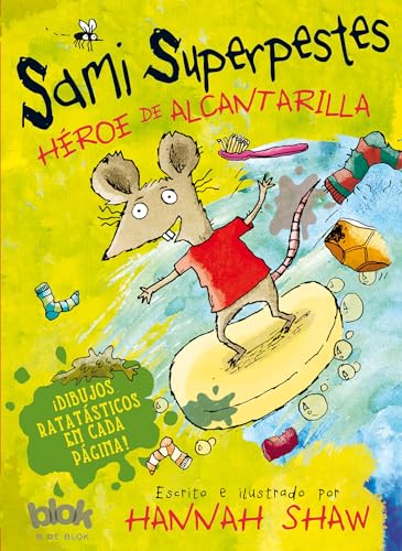 9788416075140: Sami superpestes. Hroe de alcantarilla / He's a Sewer Hero (Sami Superpestes / Stan Sticky) (Spanish Edition)