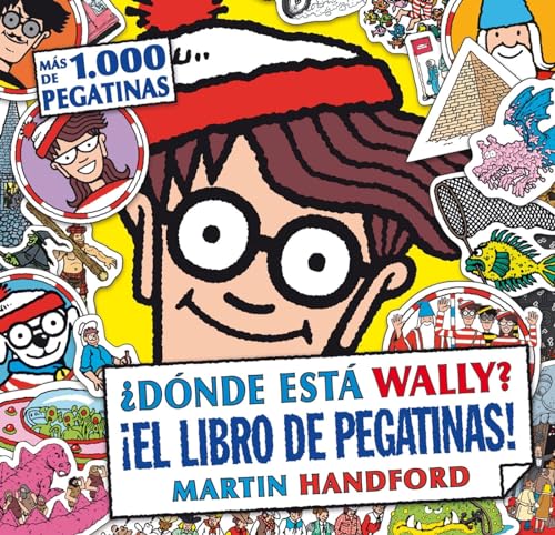 9788416075478: Dnde est Wally? El libro de pegatinas! (Coleccin Dnde est Wally?): (Con ms de 1.000 pegatinas)