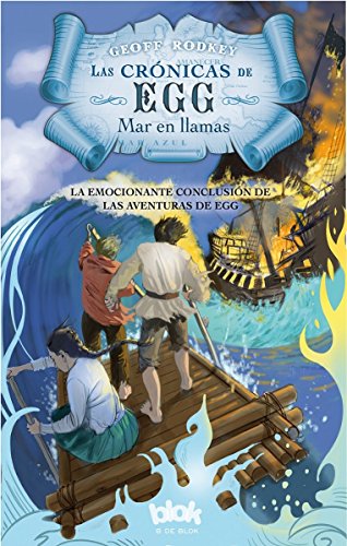 Stock image for Mar en llamas / Blue Sea Burning (Las crnicas de Egg) (Spanish Edition) for sale by Irish Booksellers