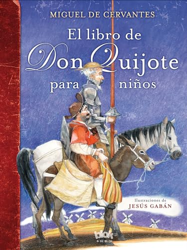9788416075980: El libro de Don Quijote para nios: (Nueva edicin) (B de Blok)