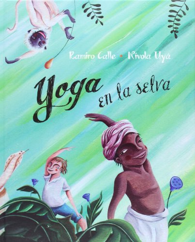 Imagen de archivo de Yoga en la Selva (Yoga in the Jungle) : (Yoga in the Jungle) a la venta por Better World Books