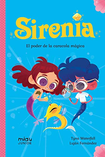 Stock image for SIRENIA: EL PODER DE LA CARACOLA MAGICA for sale by KALAMO LIBROS, S.L.